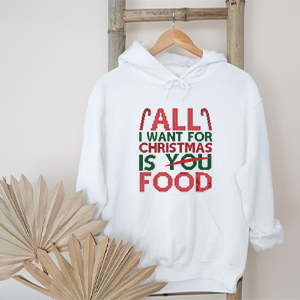 All I Want For Christmas Is You Hoodie