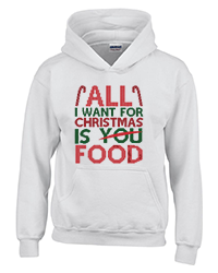 All I Want For Christmas Is You Hoodie