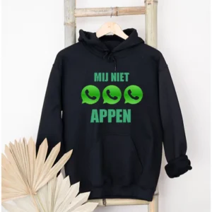 Mij Niet Appen Hoodie