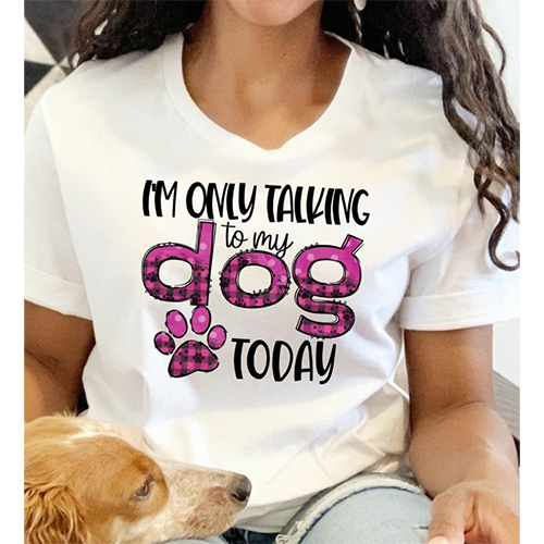 Talking To My Dog Shirt